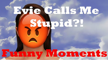 Evie Calls Me Stupid?! - Eviebot/Cleverbot Funny Moments (JyleRandom)