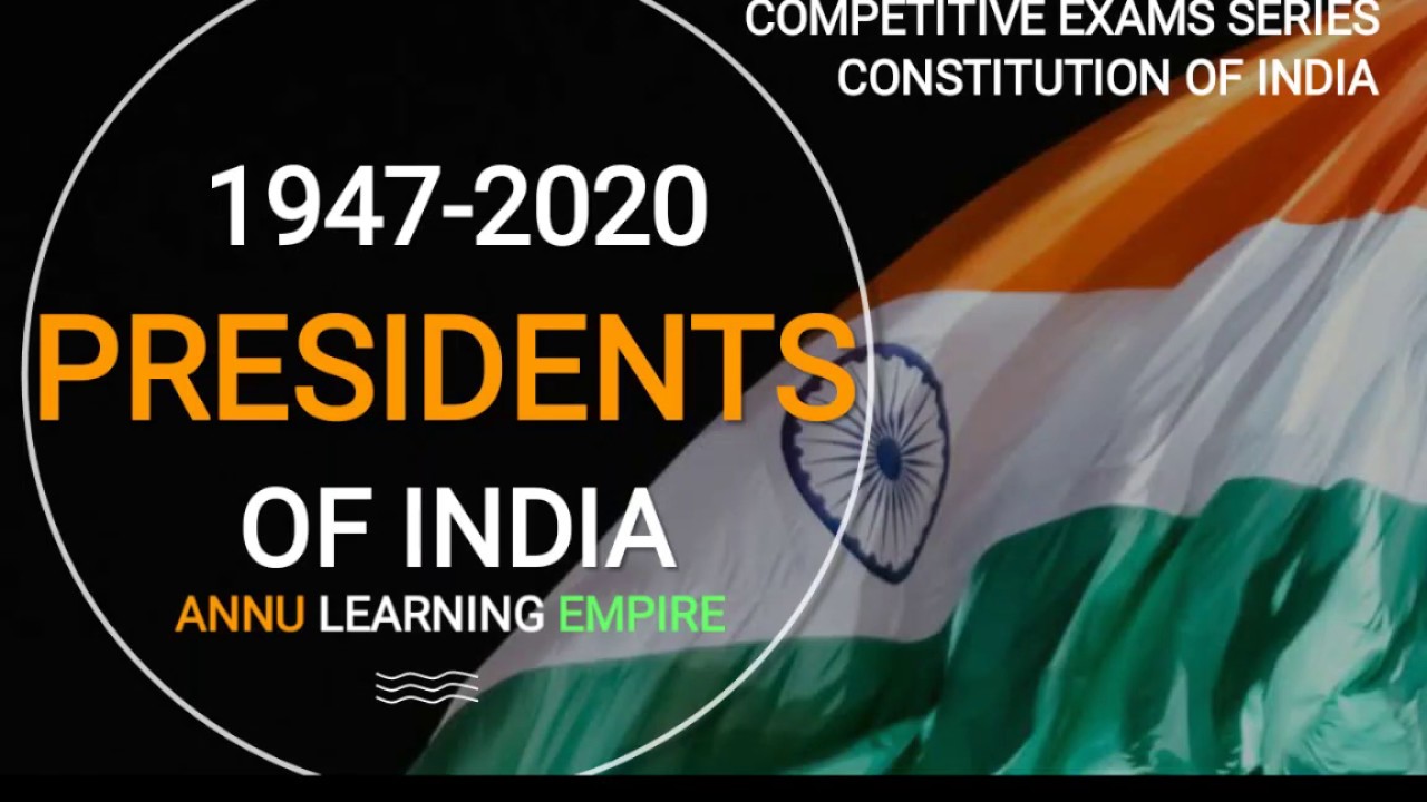 COMPLETE LIST OF INDIAN PRESIDENTS FROM 1947 TO 2020 TO THE POINT 