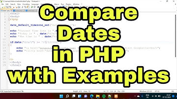 Compare Dates in PHP with Examples | How To Compare Dates in PHP