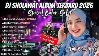 DJ SHOLAWAT TERBARU 2026 FULL ALBUM - SPECIAL BULAN SAFAR  | SLOW BASS X HOREG