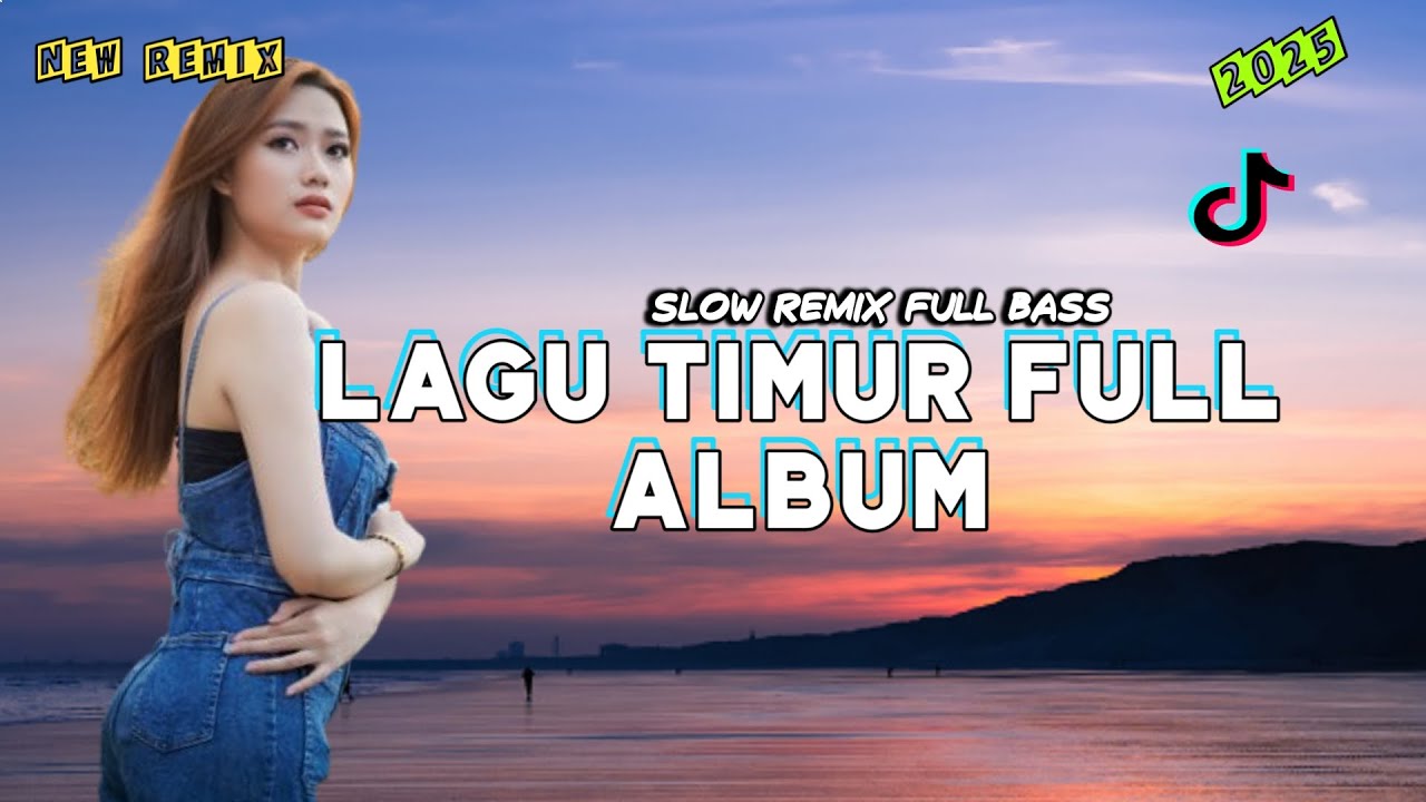 PALING ENAK DIDENGAR | LAGU TIMUR FULL ALBUM TERBARU 2025 SLOW REMIX~KUMPULAN LAGU TIMUR FULL ALBUM