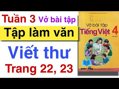 Video Vở bài tập Tiếng Việt Lớp 4 | TẬP LÀM VĂN | VIẾT THƯ |... - youtube