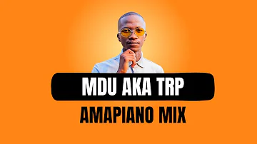 MDU a.k.a TRP | Amapiano Mix 2023 | 08 OCTOBER