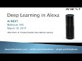 Deep Learning in Alexa at AI NEXT conference