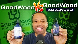 Unlock Your Sexual Performance At Any Age: GoodWood vs. GoodWood Advanced