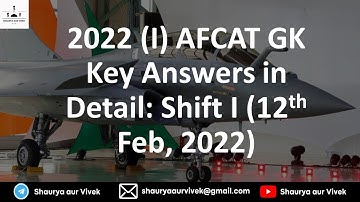 AFCAT (I) 2022 GK Key Analysis I First Shift (12th Feb, 2022) I Divya Ma