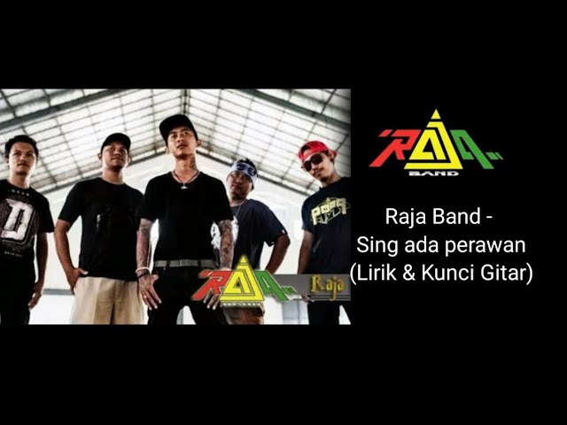 SING ADA PERAWAN - RAJA BAND (LIRIK & KUNCI GITAR) class=