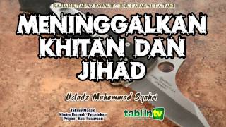 Download Lagu Meninggalkan Khitan dan Jihad - Ustadz Muhammad Syahri Download Lagu Meninggalkan Khitan dan Jihad - Ustadz Muhammad Syahri