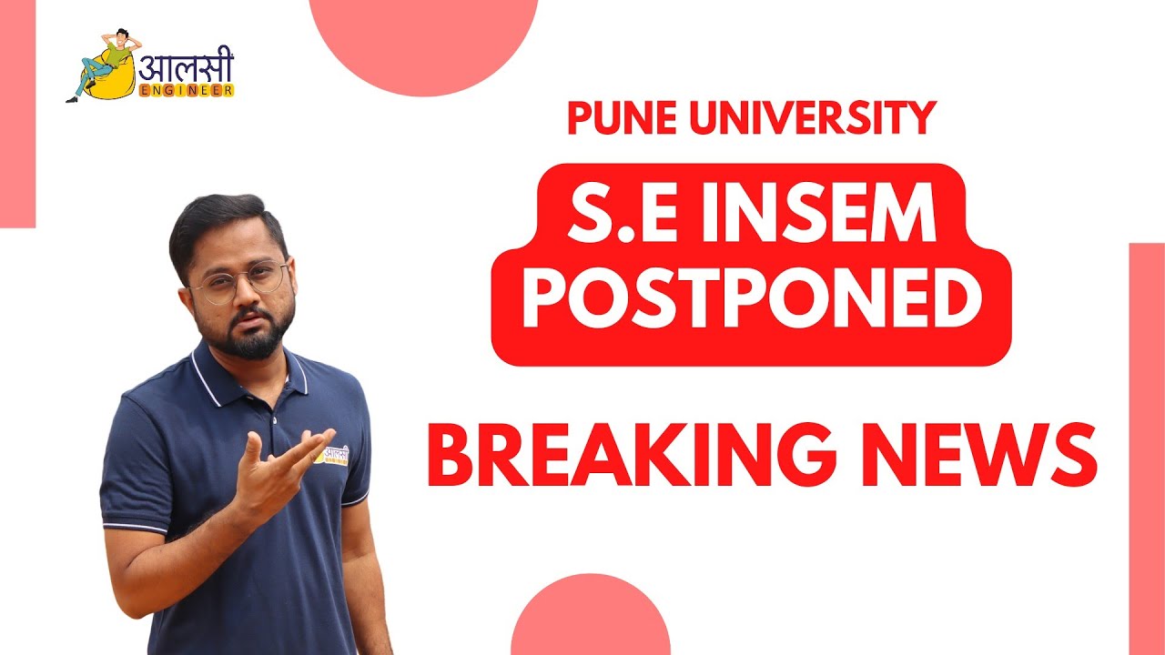 SE Insem exams postponed | Breaking News| Pune University | Aalsi Engineer | Rounak Sir