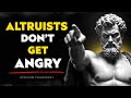 Altruists Don T Get Angry They Get Stronger 
