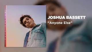 Joshua Bassett - Anyone Else [Official Audio]