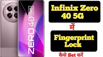 How to set fingerprint lock in Infinix Zero 40 || Infinix Zero 40 me fingerprint lock kaise lagaye |