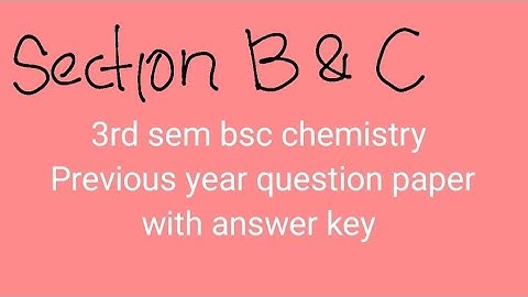3rd semester bsc chemistry Previous year question paper with answer key/calicut university