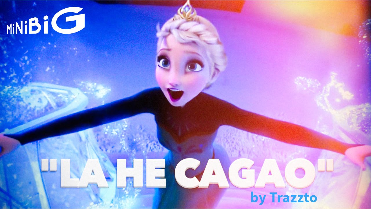 La He Cagao Frozen Parodia Let It Go Youtube