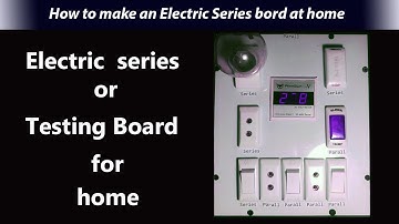 how to make series parallel electrical testing board " Urdu" "Hindi"