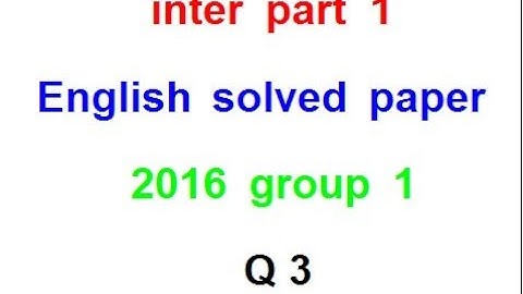 inter part 1 english solved paper 2016 group-1