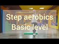 Step aerobics - Basic level