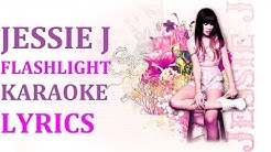 JESSIE J - FLASHLIGHT KARAOKE VERSION LYRICS  - Durasi: 3:25. 