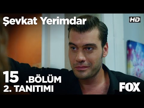 Şevkat Yerimdar 15. Bölüm 2. Tanıtımı