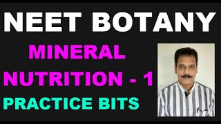 NEET BOTANY- MINERAL NUTRITION-1