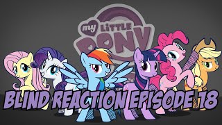 Blind Reaction - MLP: FIM S1 E18 The Show Stoppers (Reupload)