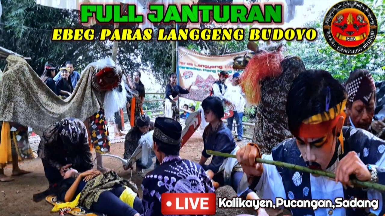 FULL JANTURAN‼EBEG PARAS LANGGENG BUDOYO🔴 KALIKAYEN,PUCANGAN SADANG,KEBUMEN
