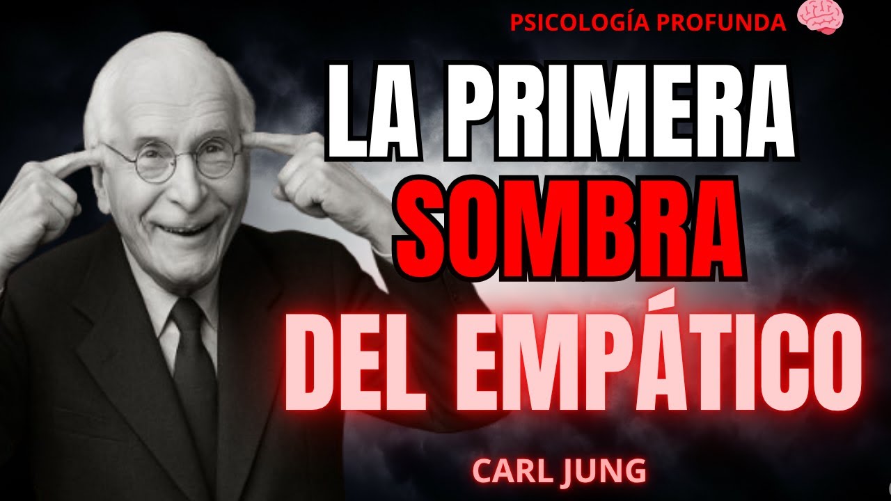 El EMPÁTICO y su Primera SOMBRA: El ORGULLO de la HUMILDAD || CARL JUNG Original