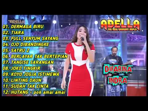 OM ADELLA FULL ALBUM TERBARU 2022 DERMAGA BIRU TIARA