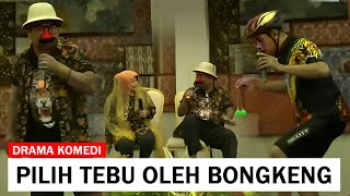 Drama Lucu 'Pilih Tebu Oleh Bongkeng'
