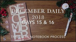 December Daily 2018 | Days 15 & 16 | Process video