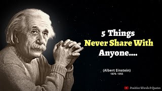 5 Things Never Share With Anyone ( Albert Einstein )  | Motivational quotes