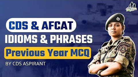 CDS AFCAT 2 2022 | Part - 2 | Idiom & Phrases Tricks | CDS AFCAT English Practice | Defence Journey