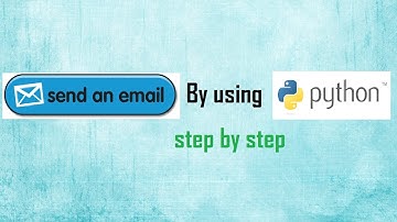 How to send email/gmail using python script step by step