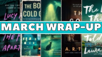March Reading Wrap - Up , All the books I read in March 2022