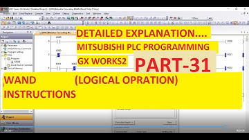 WAND (LOGICAL OPERATION)  in GX WORKS2 Programming Software PART-31 #MITSUBISHI #PLC