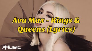 Ava Max - Kings & Queens (Lyrics)