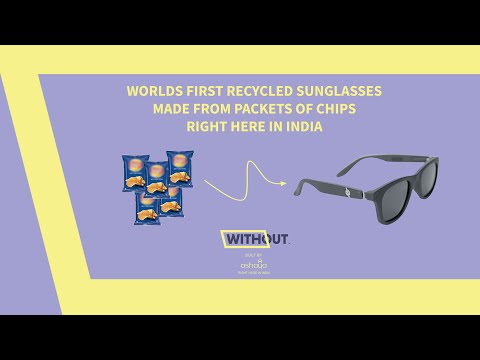 World's First Recycled Sunglasses From Packets of Chips | WITHOUT™ by Ashaya