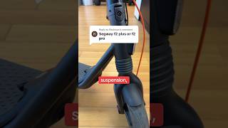 “Segway F2 Plus or F2 Pro?!” 🤔🛴 #segway #ninebot