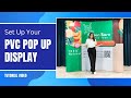 How To Set Up PVC Popup Display