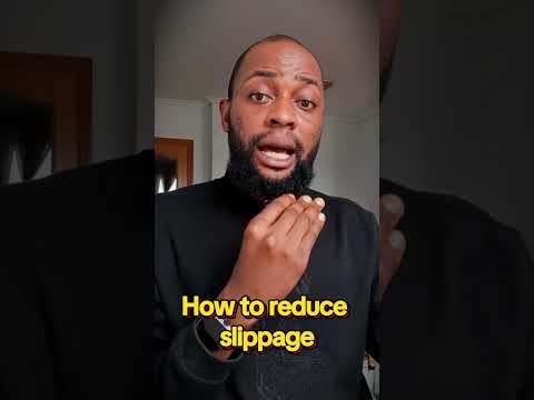 HOW TO REDUCE SLIPPAGE