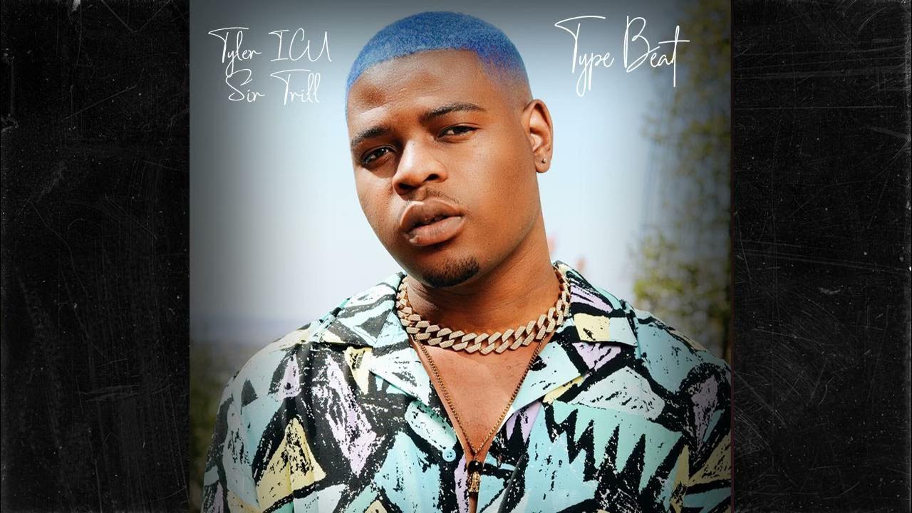 tyler icu x sir trill [Type Beat] YouTube