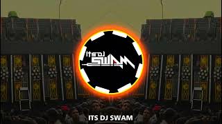 Tumse Koi Nahi Pyara Edm Circuit Mix | O Sajan le Gaya Tu Mera Man | DJ Swam \u0026 DJ Sarzen