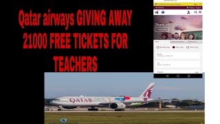 Qatar airways GIVING AWAY 21000 FREE TICKETS FOR TEACHERS