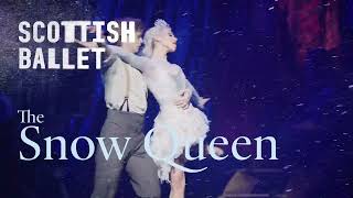 Scottish Ballet: The Snow Queen Trailer 2019