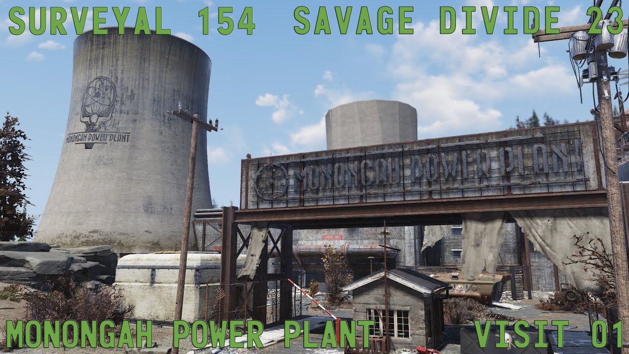 Fallout 76 Surveyal Project 154 - Savage Divide 23 - Monongah Power Plant