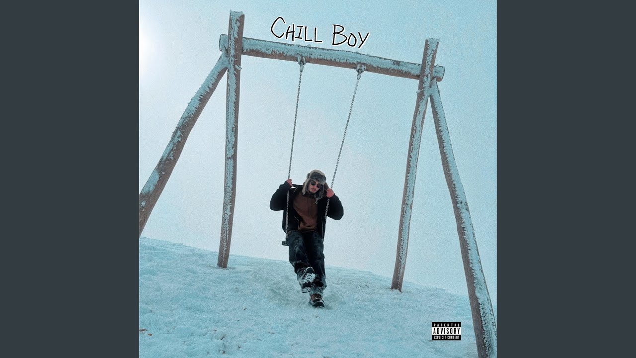 CHILL BOY - YouTube