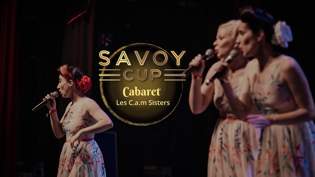 Savoy Cup 2023 - Cabaret - Les C.a.m Sisters