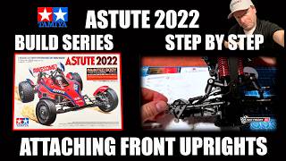 Tamiya Astute 2022 - Step 31 - Attaching the Front Uprights