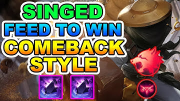 Proxy Singed xem là nghiện #62 : Đẳng cấp Feed To Win, Singed Style Singgum Proxy