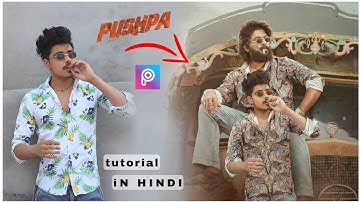 Pushpa Photo Editing Tutorial Step By Step In Hindi - editor santhu